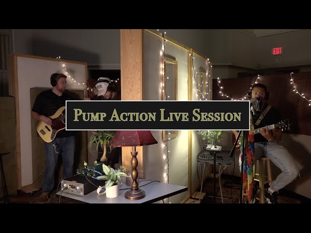 Pump Action Live Sessions Thumbnail